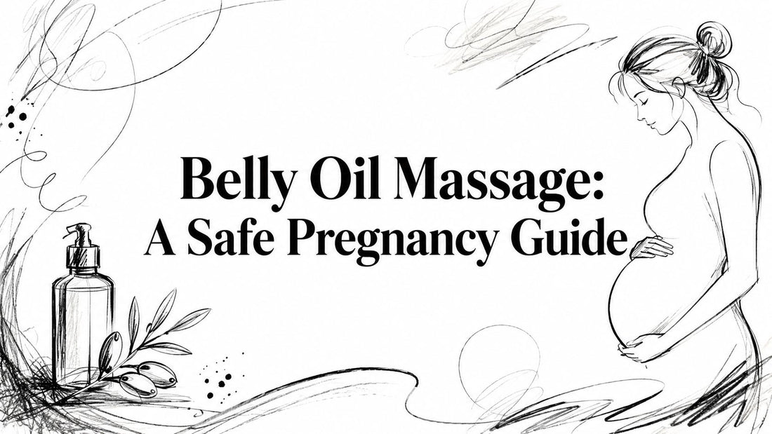 Belly Oil Massage: A Safe Pregnancy Guide