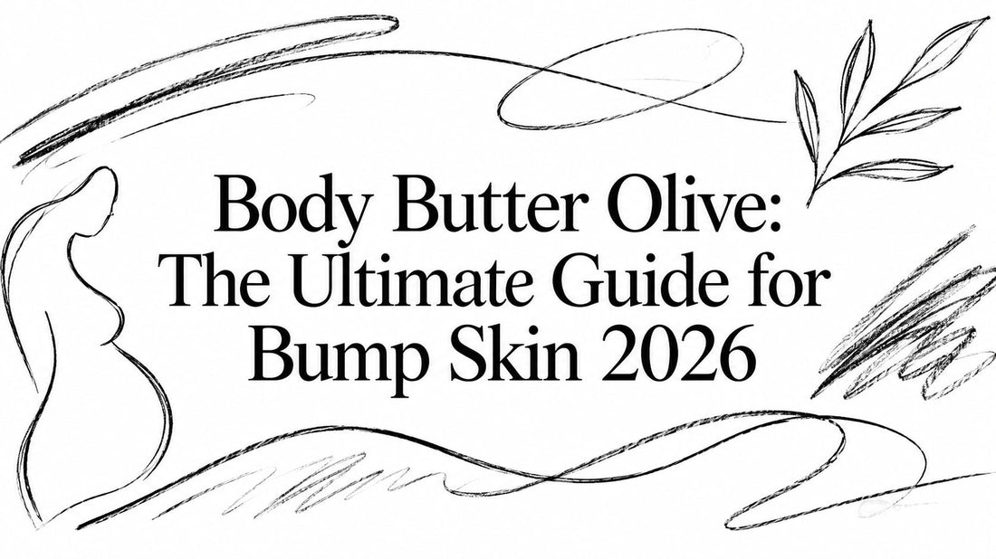 Body Butter Olive: The Ultimate Guide for Bump Skin 2026