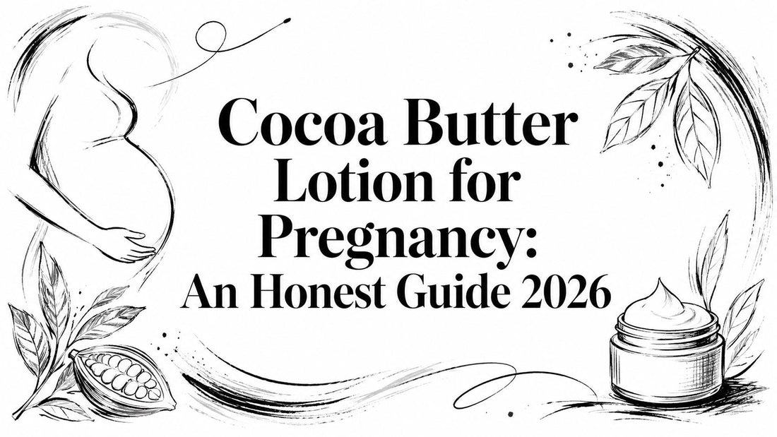 Cocoa Butter Lotion for Pregnancy: An Honest Guide 2026