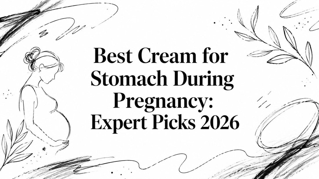 Best Cream for Stomach During Pregnancy: Expert Picks 2026