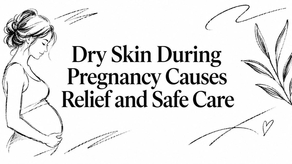 Dry Skin During Pregnancy Causes Relief and Safe Care