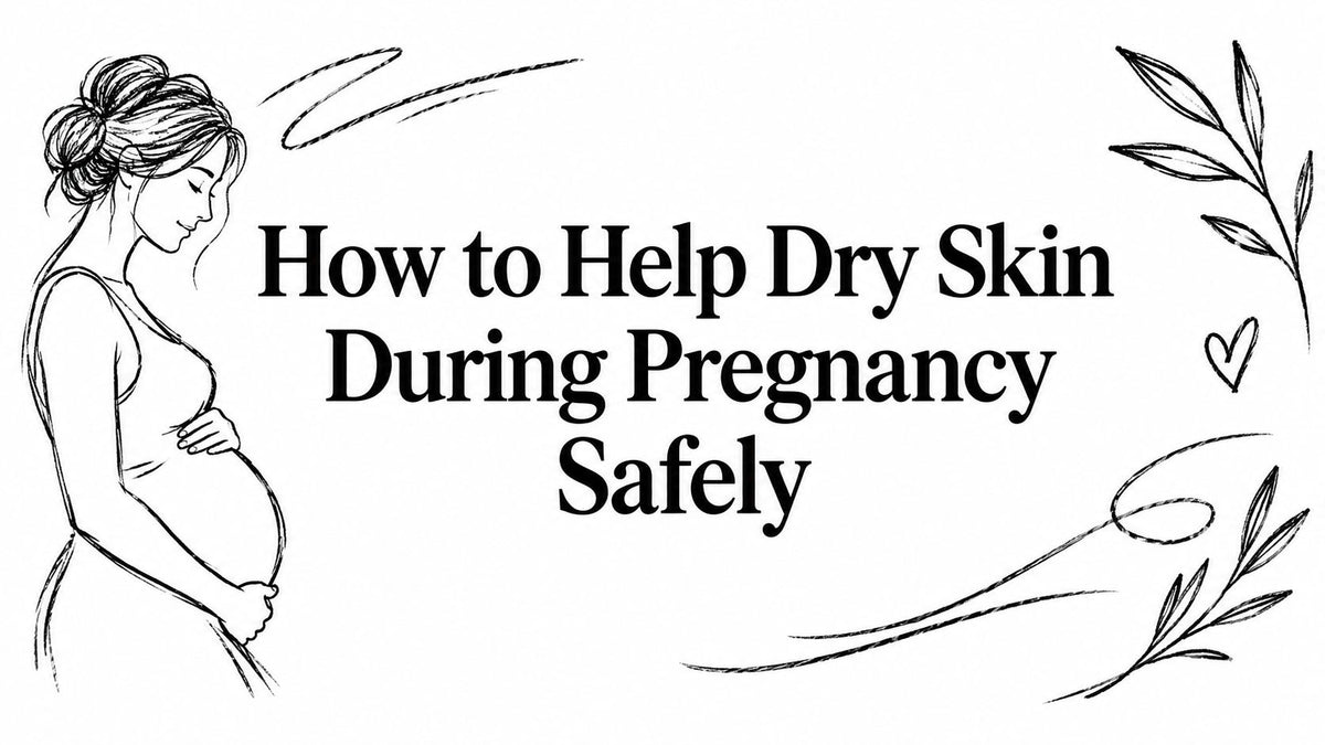How to Help Dry Skin During Pregnancy Safely