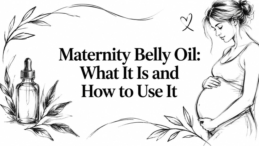 Maternity Belly Oil: What It Is and How to Use It