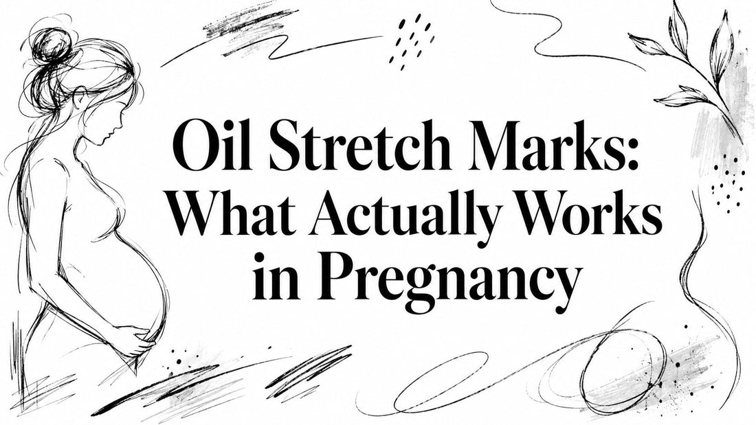 Oil Stretch Marks: What Actually Works in Pregnancy