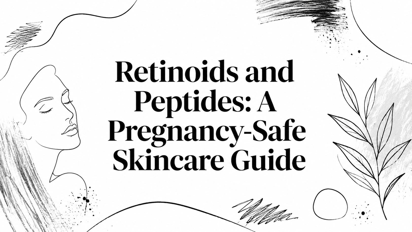 Retinoids and Peptides: A Pregnancy-Safe Skincare Guide