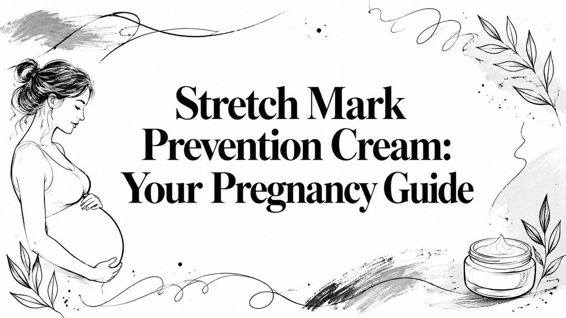 Stretch Mark Prevention Cream: Your Pregnancy Guide