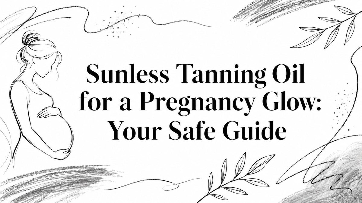 Sunless Tanning Oil for a Pregnancy Glow: Your Safe Guide